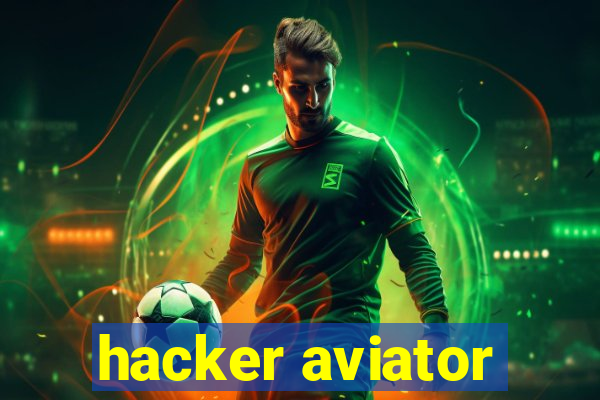 hacker aviator